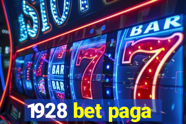 1928 bet paga
